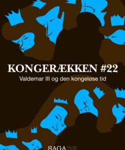 Kongerækken 22 - Valdemar III og den kongeløse tid (Lydbog)