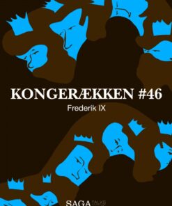 Kongerækken 46 - Frederik IX (Lydbog)