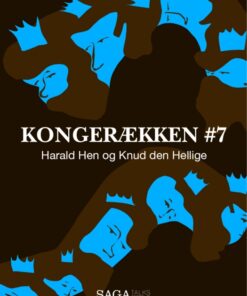Kongerækken 7 - Harald Hen og Knud den Hellige (Lydbog)