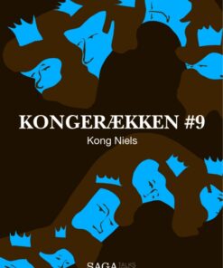 Kongerækken 9 - Kong Niels (Lydbog)