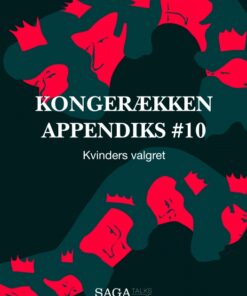 Kongerækken Appendiks 10 - Kvinders valgret (Lydbog)