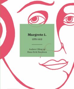 Kongerækken: Margrete 1. - Anders Asbjørn Olling - Bog