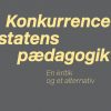 Konkurrencestatens Pædagogik - Brian Degn Mårtensson - Bog