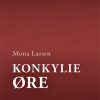 Konkylieøre - Mona Larsen - Bog