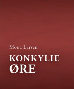 Konkylieøre - Mona Larsen - Bog
