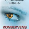 Konsekvens - Anne Marie Eriksen - Bog