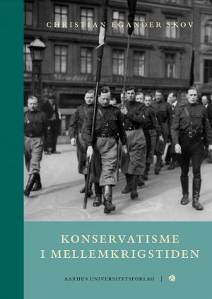 Konservatisme I Mellemkrigstiden - Christian Egander Skov - Bog