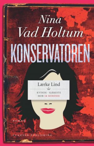 Konservatoren - Nina Vad Holtum - Bog