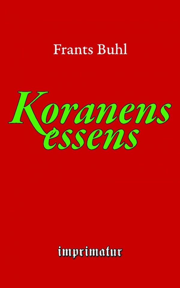 Koranens Essens - Frants Buhl - Bog