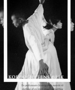 Koreografens Blik - Birgitte Bauer-nilsen - Bog