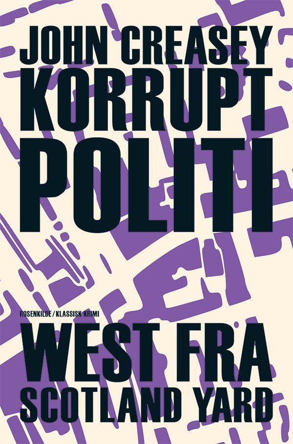 Korrupt Politi - John Creasy - Bog