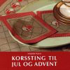 Korssting Til Jul Og Advent - Ingrid Plum - Bog