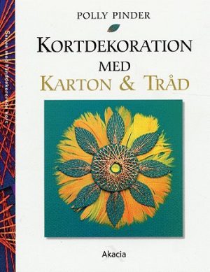 Kortdekoration Med Karton Og Tråd - Polly Pinder - Bog