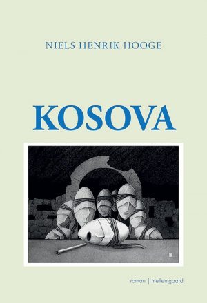 Kosova - Niels Henrik Hooge - Bog