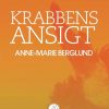Krabbens Ansigt - Berglund Anne-marie - Bog