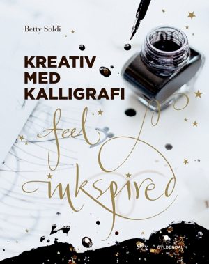 Kreativ med kalligrafi (Bog)