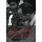 Krig, Kirurgi Og Kærlighed - Nina Movin - Bog