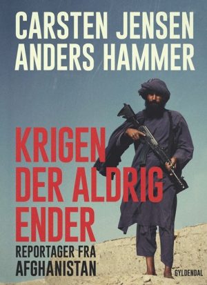 Krigen Der Aldrig Ender - Carsten Jensen - Bog