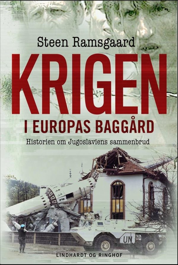 Krigen I Europas Baggård - Steen Ramsgaard - Bog