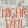 Krigens Barn - Niels Peter Juel Larsen - Bog
