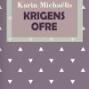 Krigens Ofre - Karin MichaÃ«lis - Bog