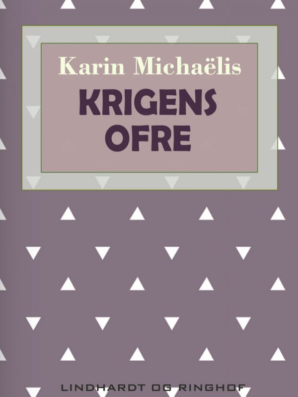 Krigens Ofre - Karin MichaÃ«lis - Bog