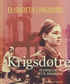 Krigsdøtre - en fortælling fra det 20. århundrede (Bog)