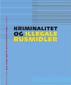 Kriminalitet og illegale rusmidler (E-bog)