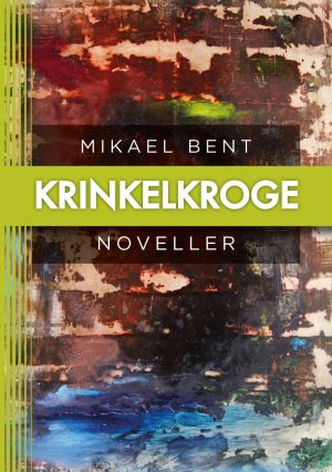 Krinkelkroge - Mikael Bent - Bog