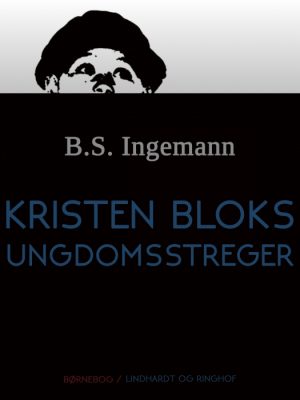 Kristen Bloks ungdomsstreger (E-bog)