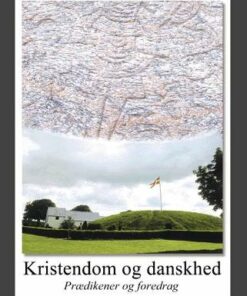 Kristendom Og Danskhed - Søren Krarup - Bog