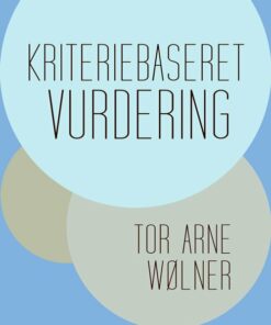 Kriteriebaseret Vurdering - Tor Arne Wølner - Bog