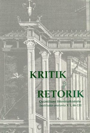 Kritik Og Retorik - M. Fabius Quintilianus - Bog