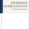 Kritisk Diskursanalyse - Norman Fairclough - Bog