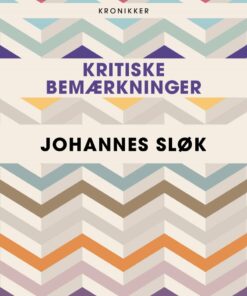Kritiske Bemærkninger - Johannes Sløk - Bog