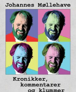 Kronikker, Kommentarer Og Klummer - Johannes Møllehave - Bog