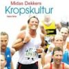 Kropskultur - Midas Dekkers - Bog
