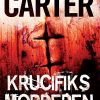 Krucifiks-morderen - Chris Carter - Bog