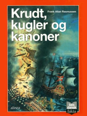 Krudt, kugler og kanoner (E-bog)