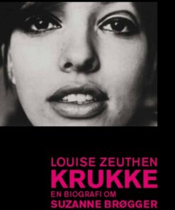 Krukke. En biografi om Suzanne Brøgger (Bog)