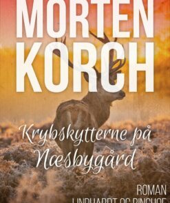 Krybskytterne På Næsbygård - Morten Korch - Bog