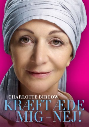Kræft æde Mig - Nej! - Charlotte Bircow - Bog