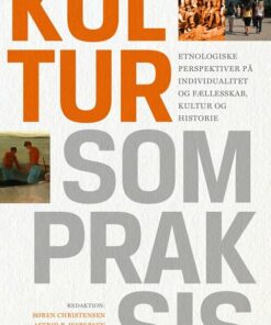 Kultur Som Praksis - Søren Christensen - Bog