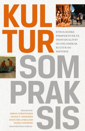 Kultur Som Praksis - Søren Christensen - Bog