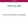 Kulturarv Og -gæld - Poul Ferland - Bog