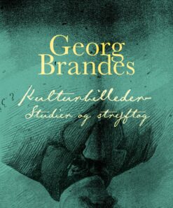 Kulturbilleder: Studier Og Strejftog - Georg Brandes - Bog