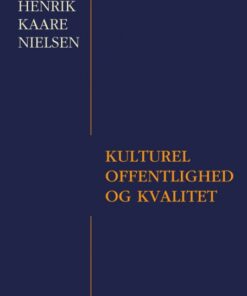 Kulturel offentlighed og kvalitet (Bog)