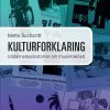 Kulturforklaring - Mette Buchardt - Bog