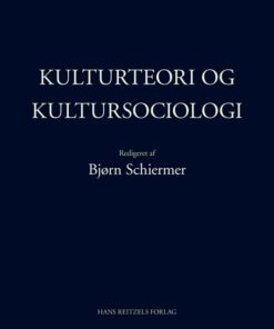 Kulturteori Og Kultursociologi - Michael Hviid Jacobsen - Bog