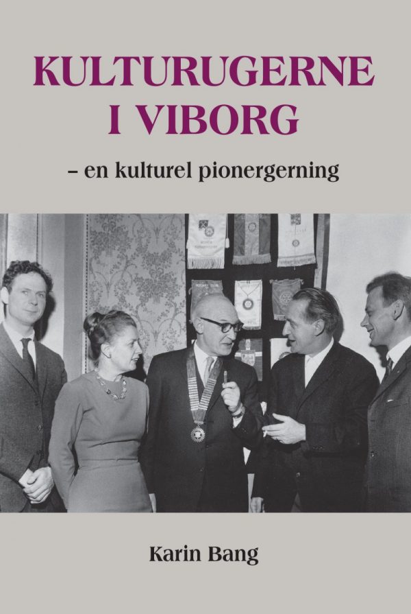 Kulturugerne I Viborg - Karin Bang - Bog